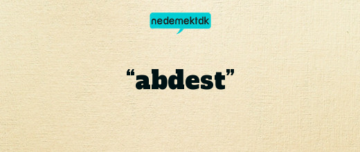 “abdest”