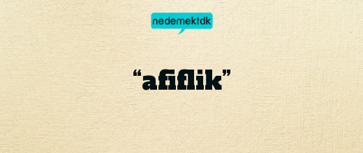 “afiflik”