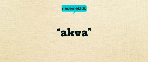 “akva”