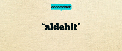 “aldehit”