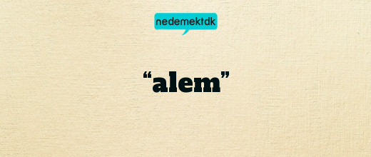 “alem”