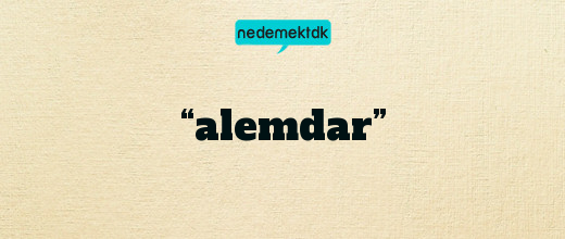 “alemdar”