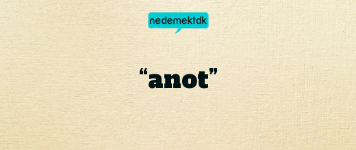 “anot”