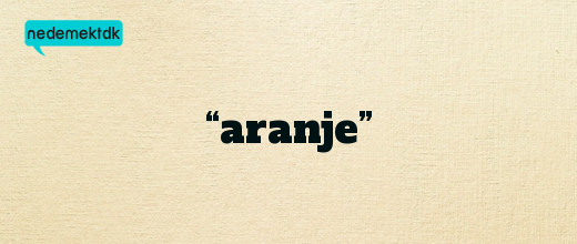 “aranje”