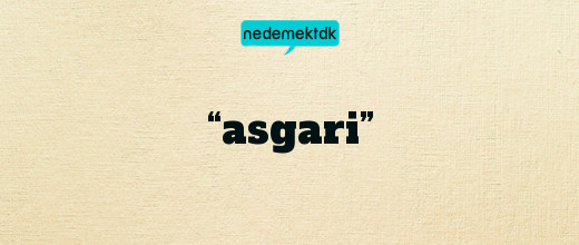 “asgari”