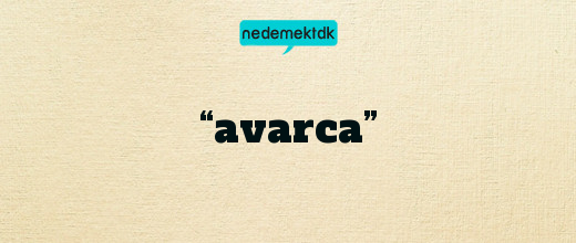 “avarca”