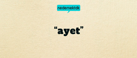 “ayet”