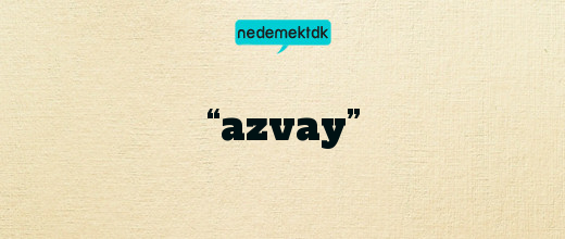 “azvay”