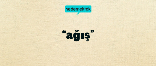 “ağış”