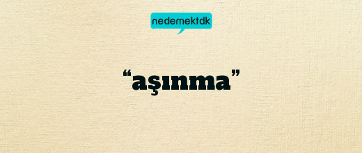 “aşınma”