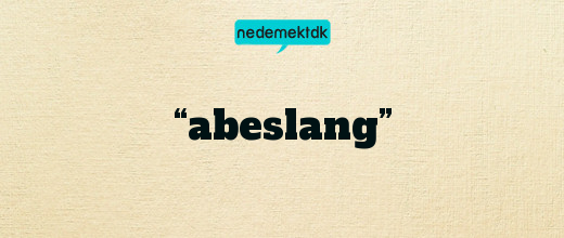 “abeslang”