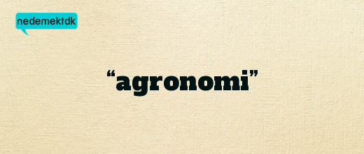 “agronomi”