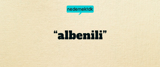 “albenili”