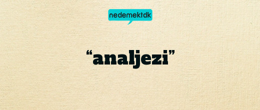 “analjezi”