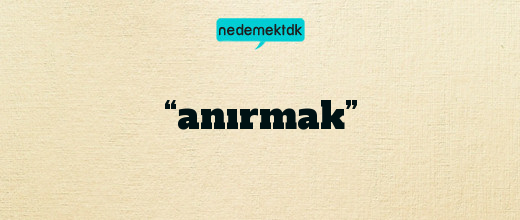 “anırmak”