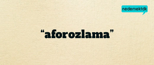 “aforozlama”