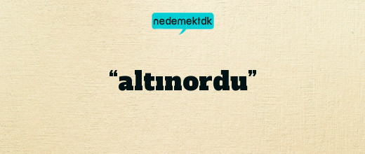 “altınordu”