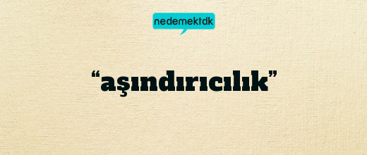 “aşındırıcılık”