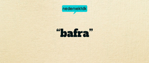 “bafra”