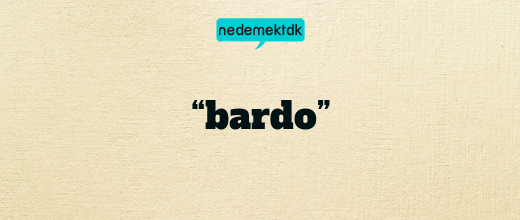 “bardo”