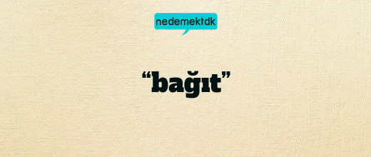 “bağıt”