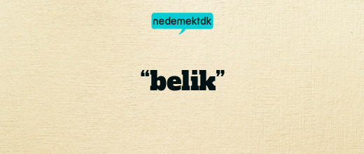 “belik”