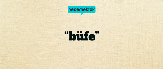 “büfe”