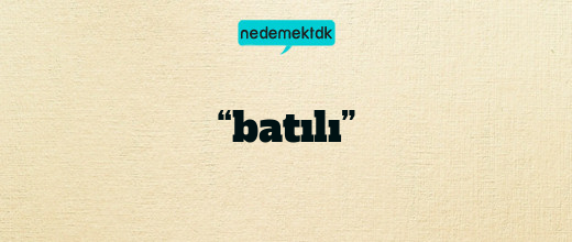 “batılı”