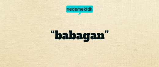 “babagan”