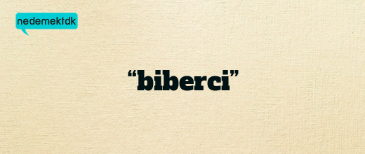 “biberci”