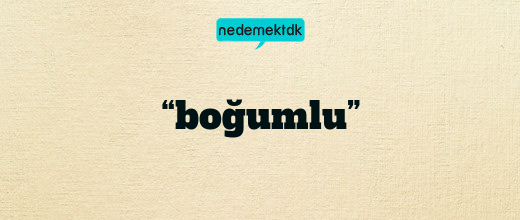 “boğumlu”