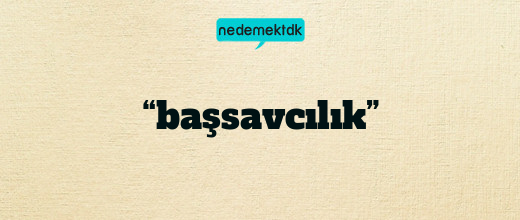 “başsavcılık”