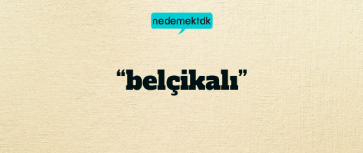 “belçikalı”