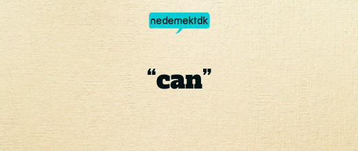 “can”