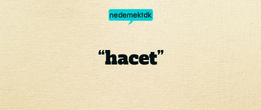 “hacet”