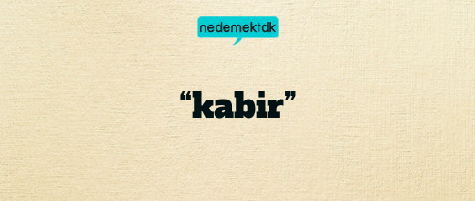 “kabir”