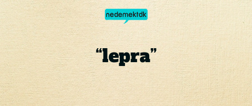 “lepra”