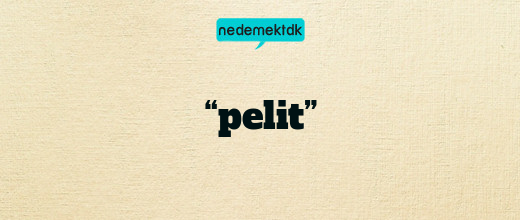 “pelit”