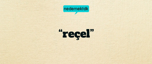 “reçel”