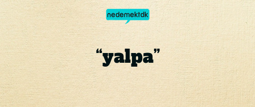 “yalpa”