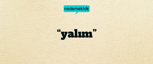 “yalım”