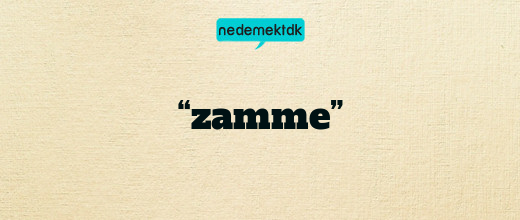 “zamme”