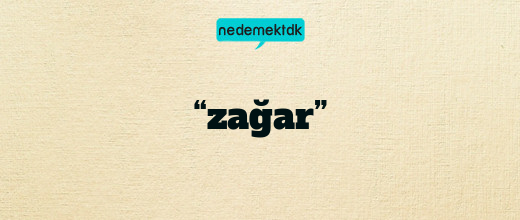 “zağar”