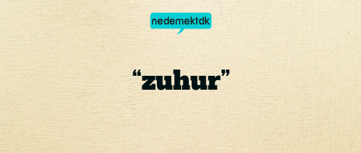 “zuhur”