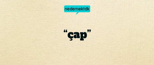 “çap”