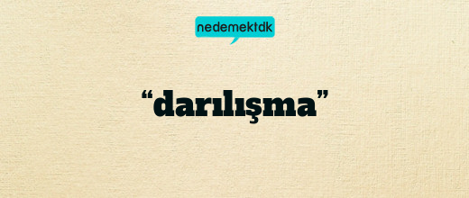 “darılışma”