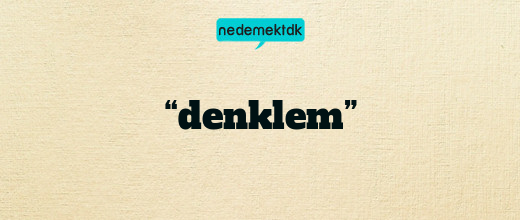 “denklem”