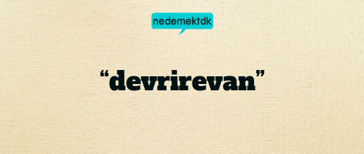 “devrirevan”