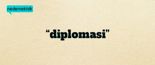 “diplomasi”