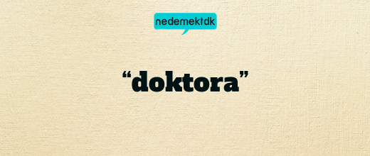 “doktora”